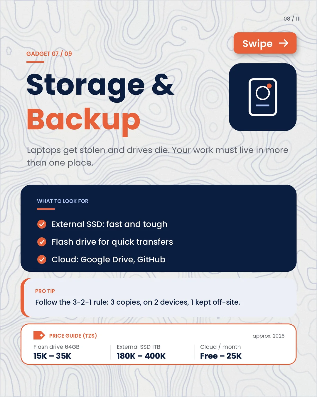 07 · Storage & backup: external SSD, flash drive and cloud. Follow the 3-2-1 rule.
