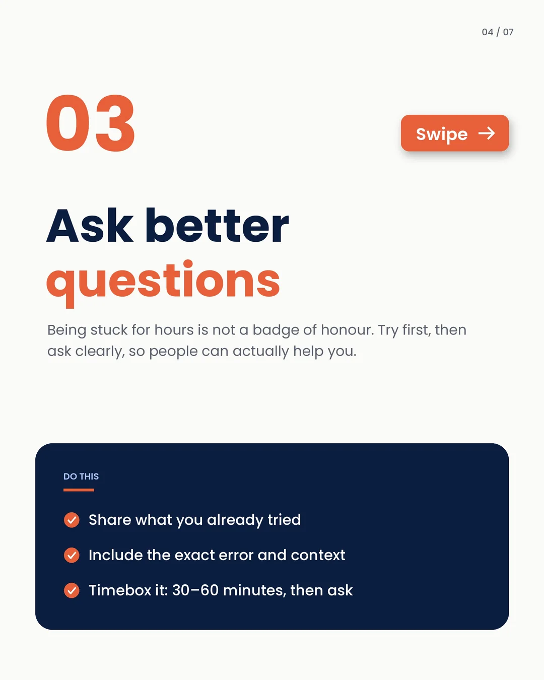 03 · Ask better questions. Share what you tried, include the exact error, and timebox being stuck.